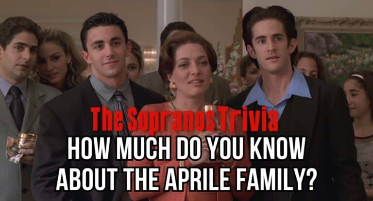 how much do you know about the sopranos aprile family? trivia