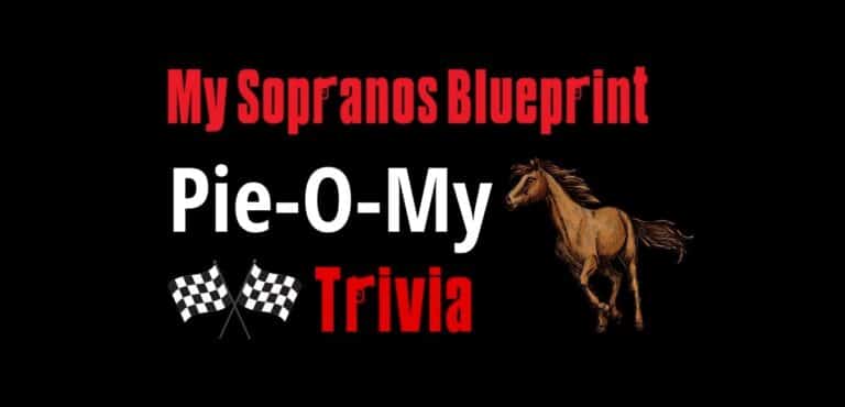 Sopranos Pie-O-My Trivia